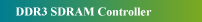 DDR3 SDRAM Controller